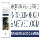 ARQUIVOS BRASILEIROS DE ENDOCRINOLOGIA E METABOLOGIA