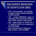 Bibliografia Brasileira de Odontologia (BBO)