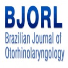BRAZILIAN JOURNAL OF OTORHINOLARYNGOLOGY