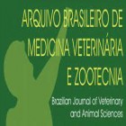 Brazilian Journal of Veterinary and Animal Sciences - Arquivo Brasileiro de Medicina Veterinária e Zootecnia