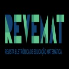 REVEMAT- REVISTA ELETRÔNICA DE EDUCAÇÃO MATEMÁTICA