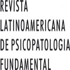 REVISTA LATINO-AMERICANA DE PSICOPATOLOGIA FUNDAMENTAL