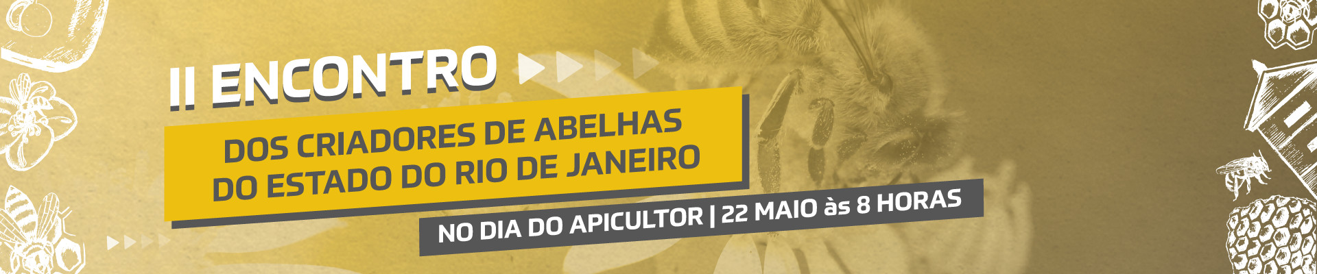 2º Encontro dos Criadores de Abelhas do Estado do Rio de Janeiro