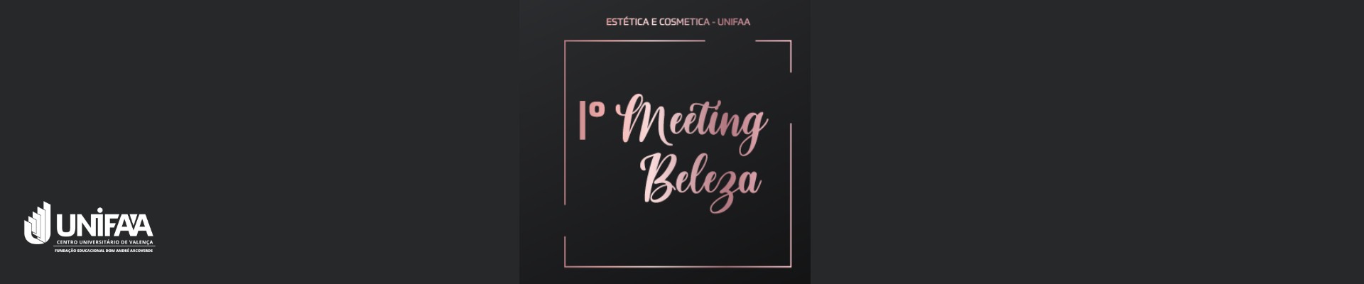1° Meeting de Beleza UNIFAA